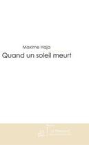 Couverture du livre « Quand un soleil meurt » de Haja-M aux éditions Editions Le Manuscrit