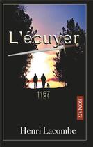 Couverture du livre « L'écuyer » de Henri Lacombe aux éditions Books On Demand