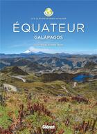 Couverture du livre « Les clés pour bien voyager ; Equateur, Galapagos » de Pierre Ferron et Xavier Amigo aux éditions Glenat