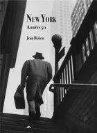 Couverture du livre « New York ; années 50 » de Jean Bizien aux éditions Filigranes