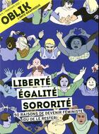 Couverture du livre « Oblik - numero 5 liberte, egalite, sororite. 50 raisons de devenir feministe (ou de le rester) - vol » de  aux éditions Alternatives Economiques