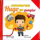 Couverture du livre « Aujourd'hui hugo est pompier » de  aux éditions Grenouille