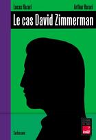 Couverture du livre « Le cas David Zimmerman » de Lucas Harari et Arthur Harari aux éditions Sarbacane