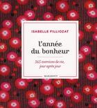 Couverture du livre « L'année du bonheur » de Isabelle Filliozat aux éditions Marabout