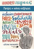 Couverture du livre « Paroles de mères-veilleuses : parcours face au handicap d'un enfant » de Celine Fremault aux éditions Renaissance Du Livre