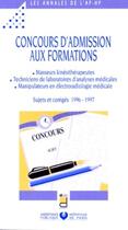 Couverture du livre « CONCOURS D ADMISSION AUX FORMATIONS MASSEURS KINESITHERAPEUTES TECHNICIENS DE LABORATOIRES D ANALYSES MEDICALES MANIPULATEURS EN ELECTRORADIOLOGIE MEDICALE SUJETS ET CORRIGES 96/97 » de Douin aux éditions Doin