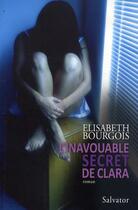Couverture du livre « L'inavouable secret de Clara » de Elisabeth Bourgois aux éditions Salvator