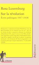 Couverture du livre « Sur la révolution » de Rosa Luxemburg aux éditions La Decouverte