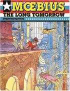 Couverture du livre « The long tomorrow (édition 2012) » de Moebius aux éditions Humanoides Associes