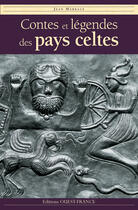 Couverture du livre « Contes et légendes des pays celtes » de Jean Markale aux éditions Ouest France