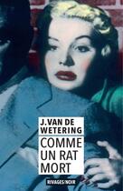 Couverture du livre « Comme un rat mort » de Janwillem Van De Wetering aux éditions Rivages