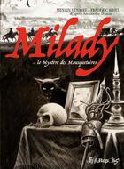 Couverture du livre « Milady ou le mystère des Mousquetaires » de Sylvain Venayre et Frederic Bihel aux éditions Futuropolis