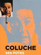 Couverture du livre « Coluche vu par ses potes » de  aux éditions Hugo Image