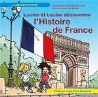 Couverture du livre « Lucien et Louise découvrent l'histoire de France » de Jean-Paul Benoit et Christophe Laze aux éditions Gisserot