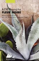 Couverture du livre « Fleur noire » de Young-Ha Kim aux éditions Picquier