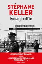 Couverture du livre « Rouge parallèle » de Stephane Keller aux éditions Toucan