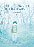 Couverture du livre « La Forêt magique de Hoshigahara T4 » de Hisae Iwaoka aux éditions Rue De Sevres