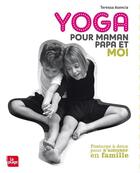 Couverture du livre « Yoga pour maman, papa et moi » de Teressa Assencia aux éditions La Plage