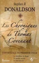 Couverture du livre « Les chroniques de thomas covenant - l'integrale vol. 1 » de Stephen R. Donaldson aux éditions Pre Aux Clercs