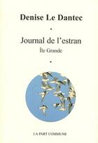 Couverture du livre « Journal de l'estran ; île Grande » de Denise Le Dantec aux éditions La Part Commune