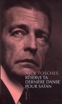 Couverture du livre « Réserve ta dernière danse pour satan » de Nick Tosches aux éditions Allia