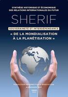 Couverture du livre « Sherif almanach 2021 ; de la mondialisation à la planétisation » de Pierre Raffarin et Collectif aux éditions Ginkgo