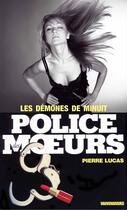Couverture du livre « Police des moeurs t.53 ; les démones de minuit » de Pierre Lucas aux éditions Mount Silver
