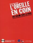 Couverture du livre « L'oreille en coin ; une radio dans la radio » de Thomas Baumgartner aux éditions Nouveau Monde