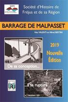 Couverture du livre « BARRAGE DE MALPASSET - de sa conception à sa rupture NOUVELLE EDITION 2019 » de Bertini-Valenti aux éditions Du Lau