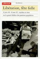 Couverture du livre « Libération, fête folle » de Alain Brossat aux éditions Autrement