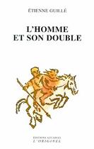 Couverture du livre « L'homme et son double » de Guille aux éditions Accarias-originel