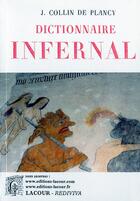 Couverture du livre « Dictionnaire infernal » de J-A Collin De Plancy aux éditions Lacour-olle