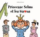 Couverture du livre « Princesse selma et les bisous » de Pennart De Geoffroy aux éditions Kaleidoscope