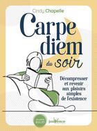 Couverture du livre « Carpe diem du soir » de Cindy Chapelle aux éditions Jouvence