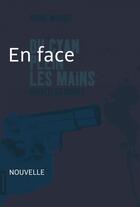 Couverture du livre « Du cyan plein les mains ; en face » de Andre Marois aux éditions Les Editions De La Courte Echelle