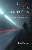 Couverture du livre « La mort dans tous ses états » de Ray Brown aux éditions Ada