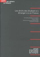 Couverture du livre « Les droits des étudiant(e)s étranger(e)s en France » de  aux éditions Gisti