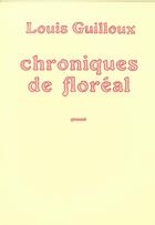 Couverture du livre « Chroniques de floréal » de Louis Guilloux aux éditions Heros Limite