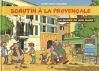 Couverture du livre « Scrutin à la provençale Tome 2 ; la gloire de mon Maire ! » de Olivier Bauza et David Ballon aux éditions Artis