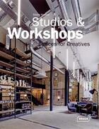 Couverture du livre « Studios et workshops ; spaces for creatives » de Sibylle Kramer aux éditions Braun