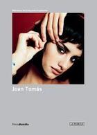 Couverture du livre « PHOTOBOLSILLO : Joan Tomas » de Laura Terre aux éditions La Fabrica