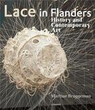 Couverture du livre « Lace in flanders » de Bruggeman Martine aux éditions Lannoo