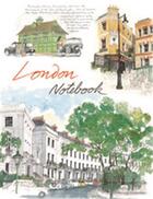 Couverture du livre « London Notebook /Anglais » de Byfield Graham aux éditions Thames & Hudson