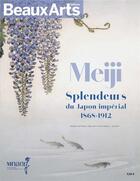 Couverture du livre « Meiji, splendeurs du Japon imperial 1868-1912 » de  aux éditions Beaux Arts Editions