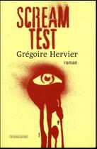 Couverture du livre « Scream test » de Gregoire Hervier aux éditions Au Diable Vauvert