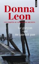 Couverture du livre « Le garçon qui ne parlait pas » de Donna Leon aux éditions Points