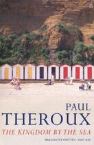 Couverture du livre « The kingdom by the sea: a journey around the coast of great britain » de Paul Theroux aux éditions Adult Pbs