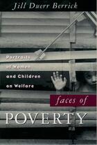 Couverture du livre « Faces of Poverty: Portraits of Women and Children on Welfare » de Berrick Jill Duerr aux éditions Oxford University Press Usa