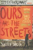 Couverture du livre « Ours Are the Streets » de Sunjeev Sahota aux éditions Picador Uk