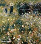 Couverture du livre « Impressionist gardens » de Clare A.P. Willsdon aux éditions Thames & Hudson